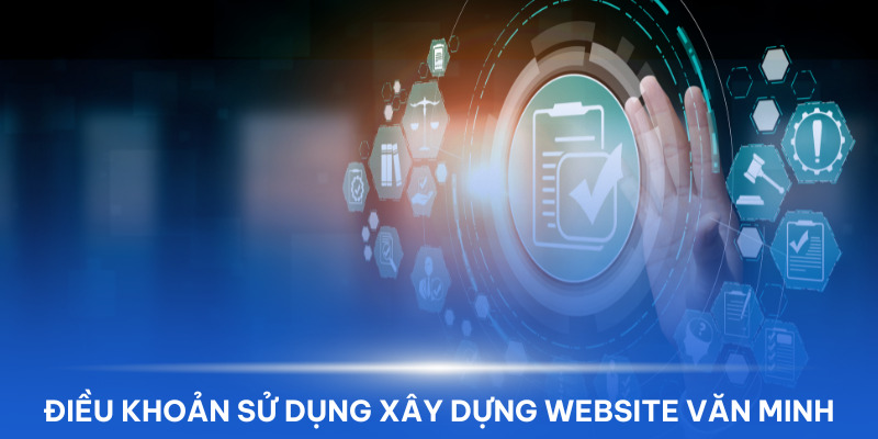 Điều khoản nhà cái xây dựng trang web an toàn