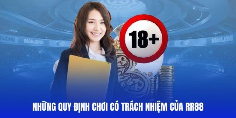 Chơi có trách nhiệm RR88 ban hành những quy định cụ thể